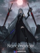 Nanomancer Reborn - I've Become A Snow Girl?