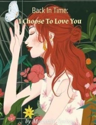 Back In Time: I Choose To Love You