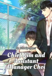 Chief Kim and Assistant manager Choi