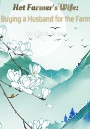 Hot Farmer’s Wife: Buying a Husband for the Farm