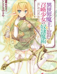 Isekai Maou to Shoukan Shoujo no Dorei Majutsu