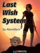 Last Wish System