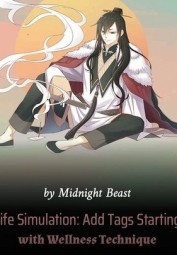 Life Simulation: Add Tags Starting with Wellness Technique