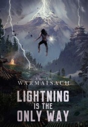 Lightning Is The Only Way