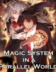 Magic System in a Parallel World