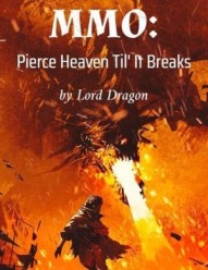 MMO: Pierce Heaven Til' It Breaks