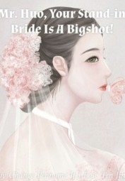 Mr. Gu, Your Replacement Bride Is A Big Shot!