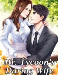 Mr. Tycoon's Daring Wife