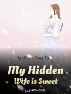 My Hidden Wife is Sweet