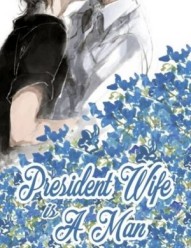 President Wife is A Man