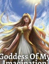 Quick Transmigration: Goddess Of My Imagination