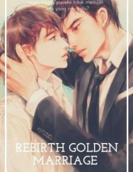 Rebirth of The Golden Marriage