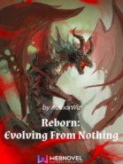 Reborn: Evolving From Nothing