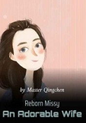 Reborn Missy An Adorable Wife