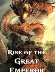 Rise of the Great Emperor