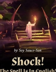 Shock! The Spell Is In English!