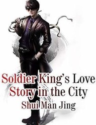 Soldier King's Love Story in the City