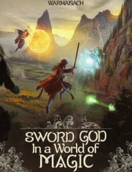 Sword God in a World of Magic