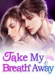 Take My Breath Away