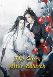 The Glory After Rebirth