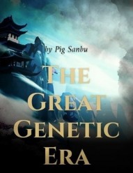 The Great Genetic Era