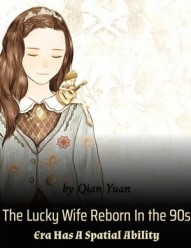 The Lucky Wife Reborn In the 90s Era Has A Spatial Ability