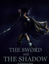 The Sword and The Shadow