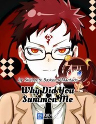 Why Did You Summon Me?